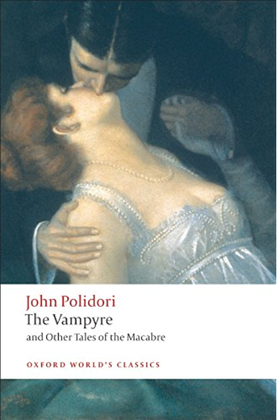 BOOK REVIEW | The Vampyre and Other Tales of the Macabre (Oxford World’s Classics)